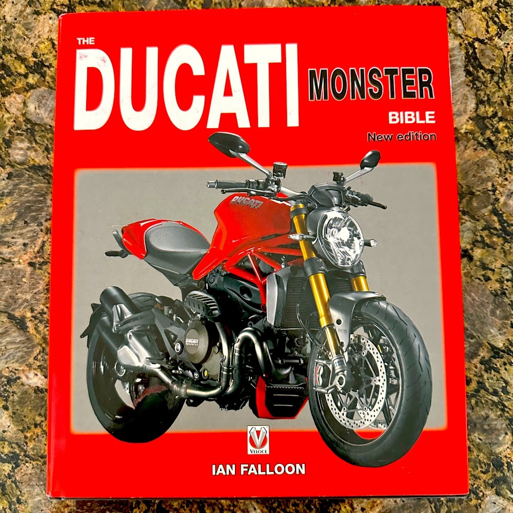 The Ducati Monster Bible: New Updated & Revised Edition by Ian Falloon